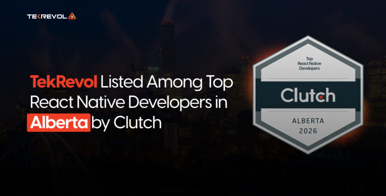 TekRevol Listed Among Top React Native Developers in Alberta by Clutch