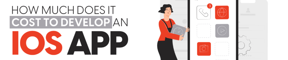 How Much Does It Cost to Develop an iOS App In 2026