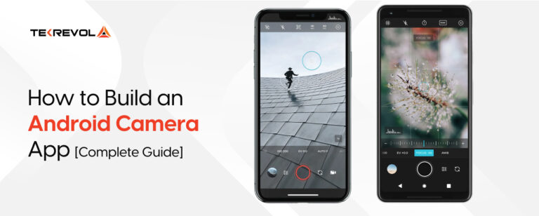 How to Build an Android Camera App in 2026 [Complete Guide]