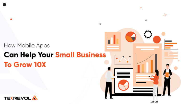 How Mobile Apps Can Help Your Small Business To Grow 10X?