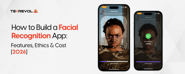 How to Build a Facial Recognition App: Features, Ethics & Cost [2026]