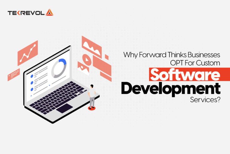 Why Forward Thinking Businesses Opt for Custom Software Development Services?