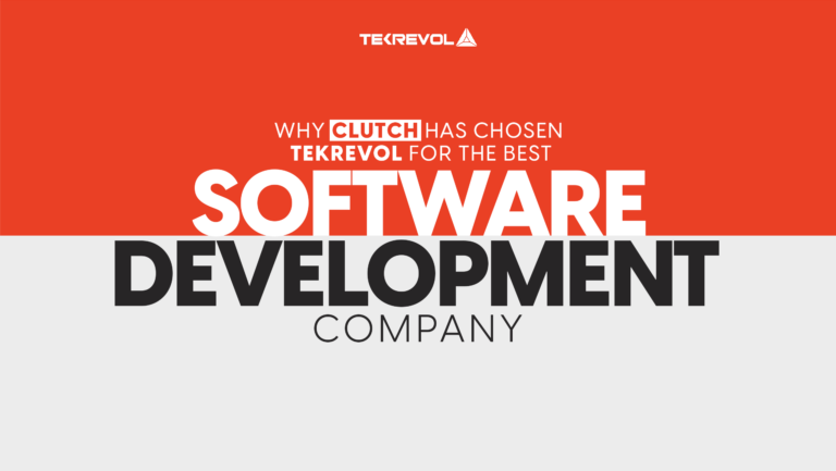 TekRevol Named the Best Software Development Company by Clutch