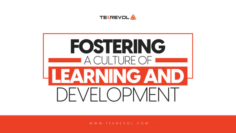 Fostering a Culture of Learning & Development