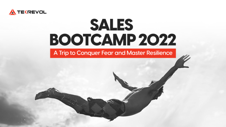 Sales Bootcamp 2022—A Trip to Conquer Fear and Master Resilience