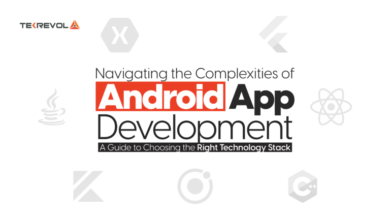 Navigating the Complexities of Android App Development: A Guide to Choosing the Right Technology Stack
