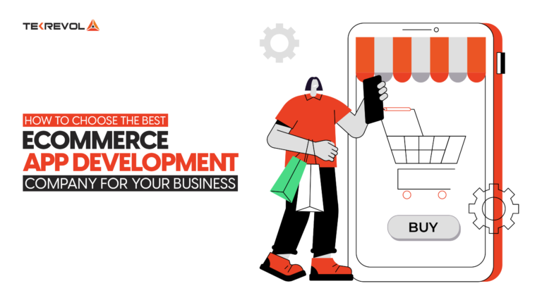 How to Choose the Best Ecommerce App Development Company for Your Business?