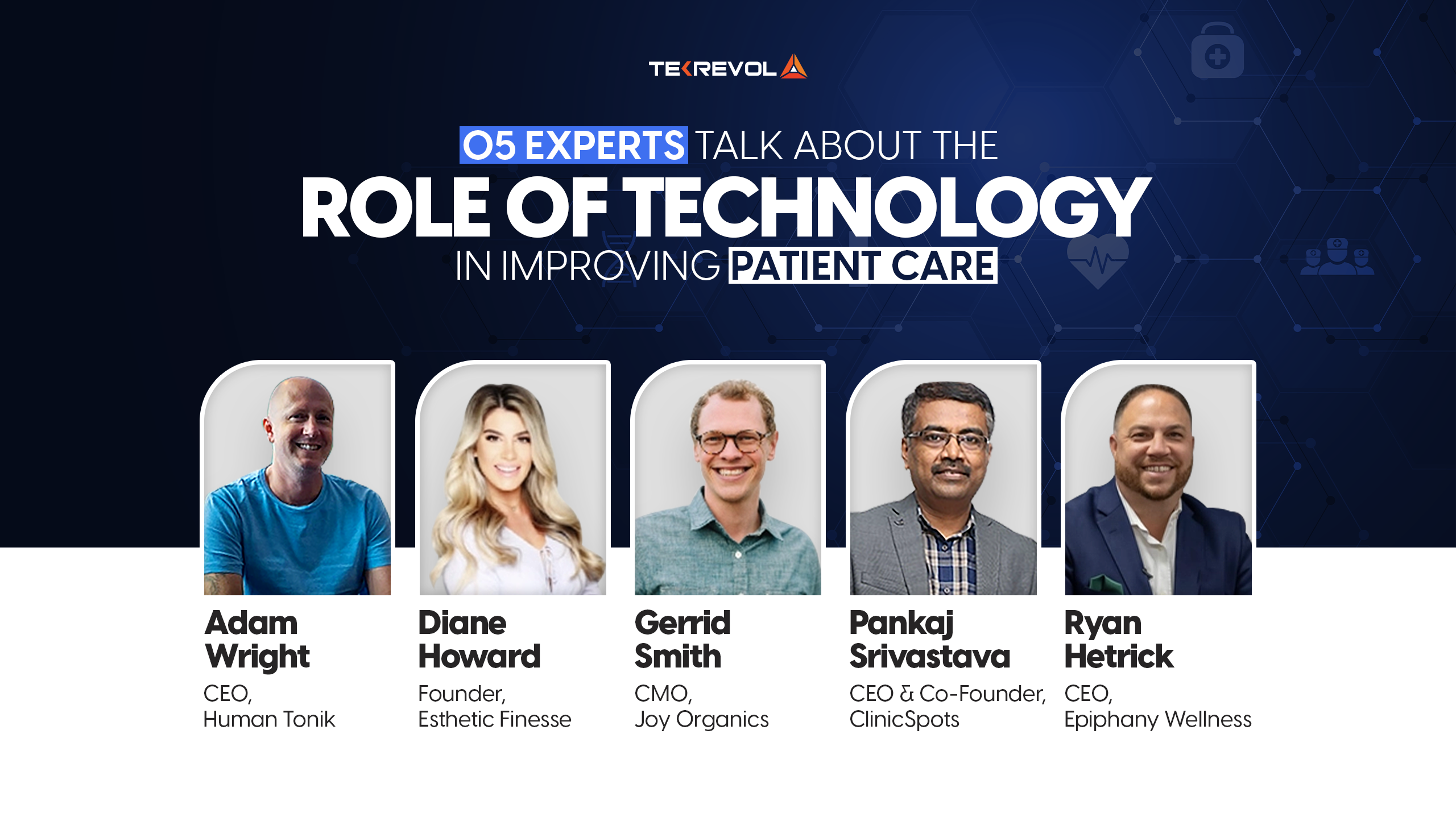 05 Experts Talk About the Role of Technology in Improving Patient Care