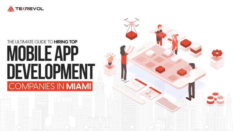 The Ultimate Guide to Hiring Top Mobile App Development Companies in Miami