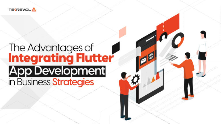 Benefits of Integrating Flutter App in Business – TekRevol