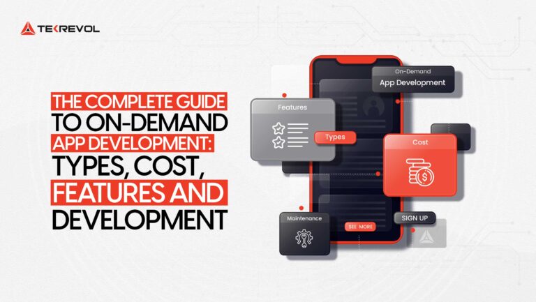 On-Demand App Development Cost, Types & Features