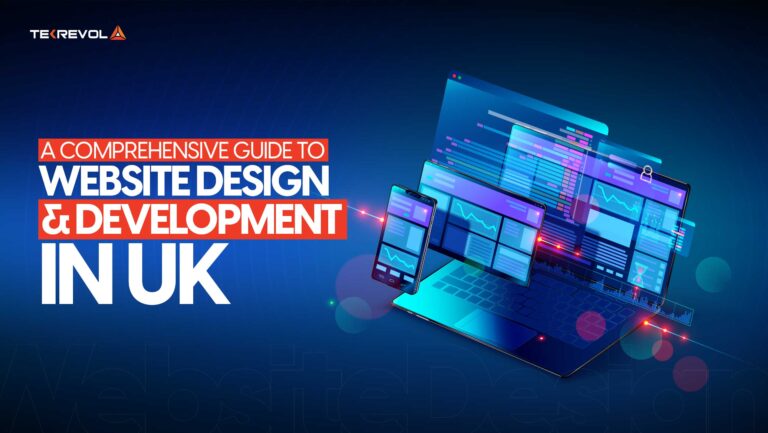 A Comprehensive Guide to Website Design & Development in UK