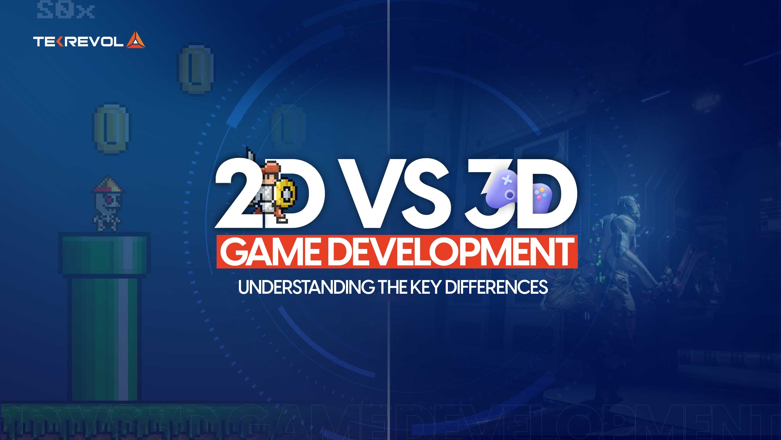 2D vs 3D Game Development: Understanding the Key Differences