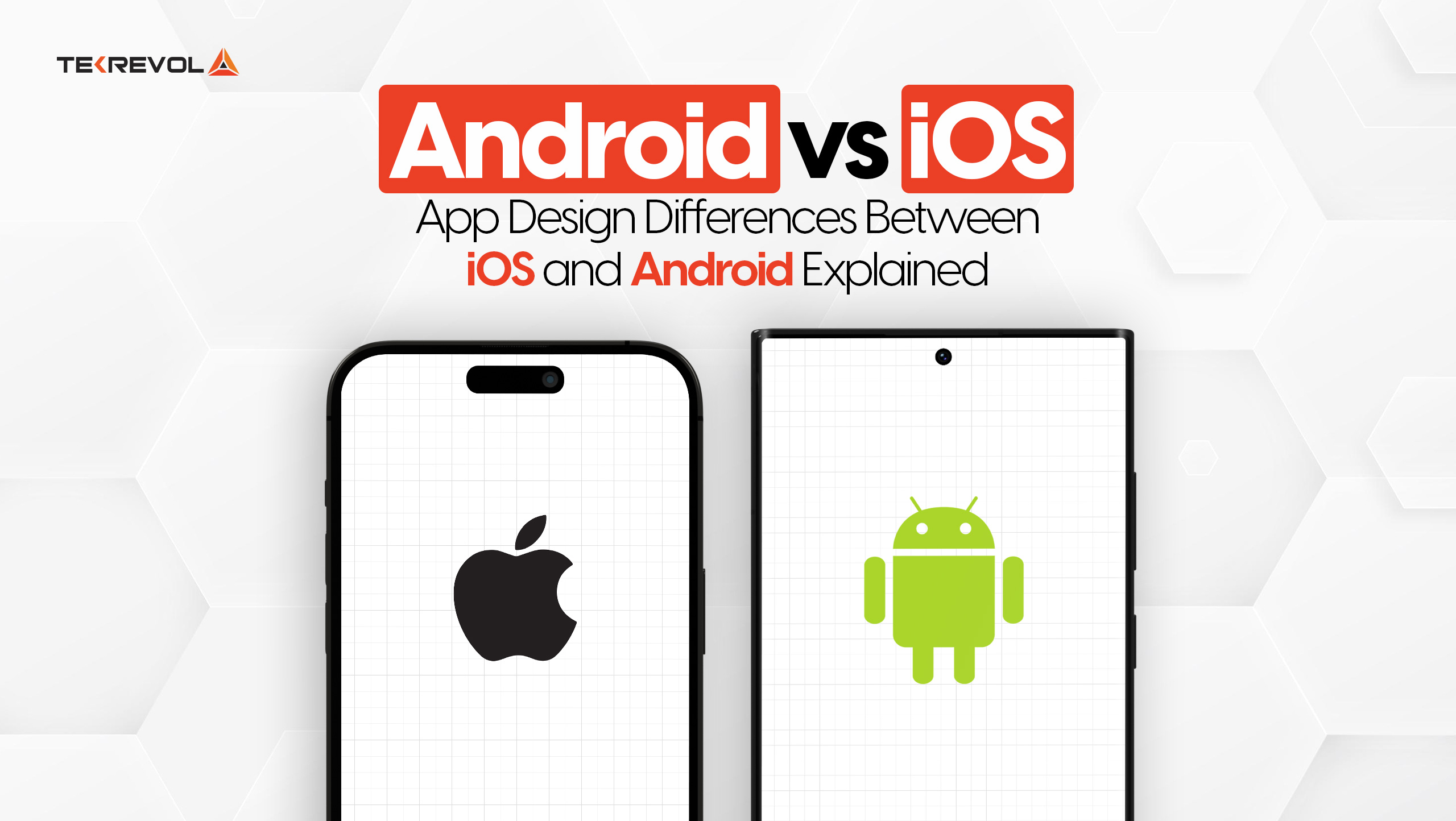 Android vs iOS: App Design Differences Between iOS and Android