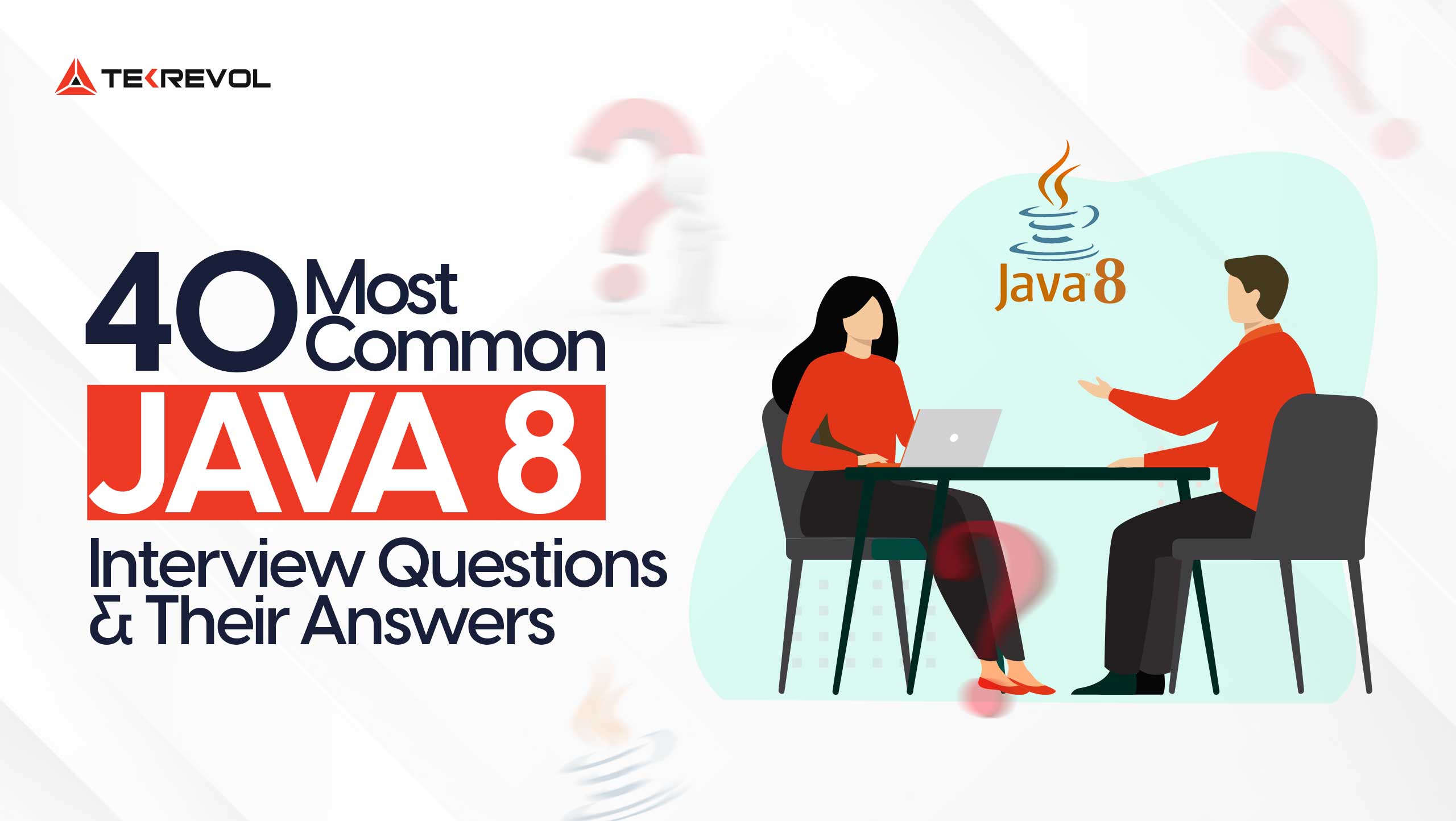 40 Most Common Java 8 Interview Questions and Their Answers