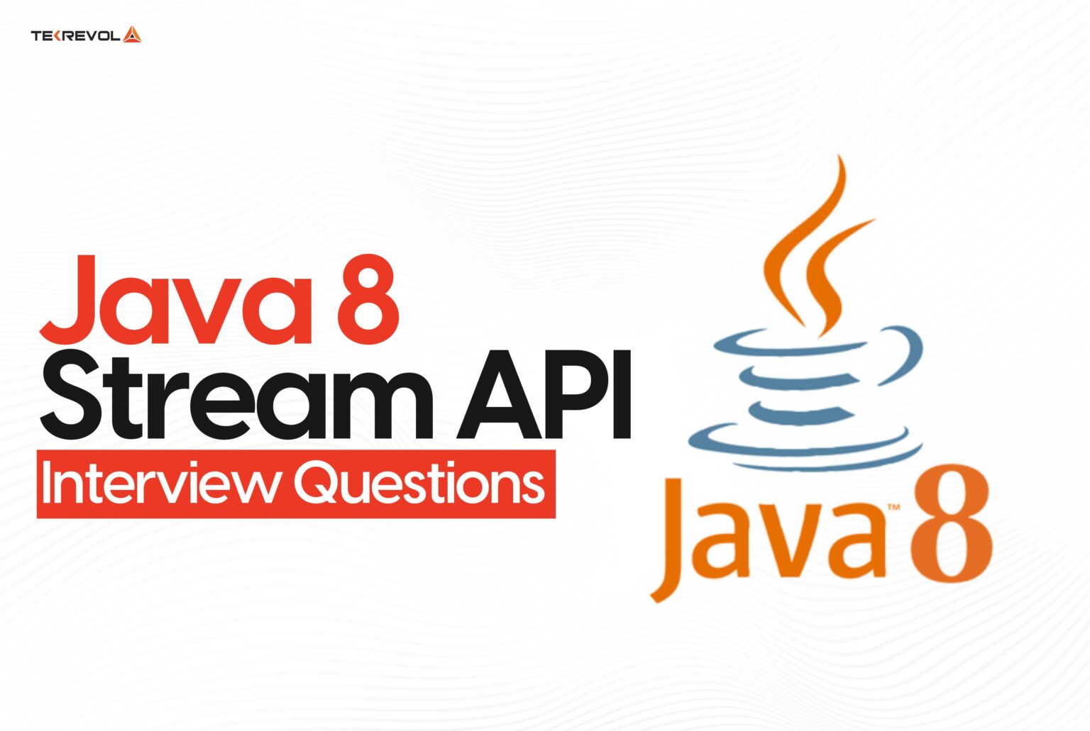 40 Most Common Java 8 Interview Questions and Their Answers