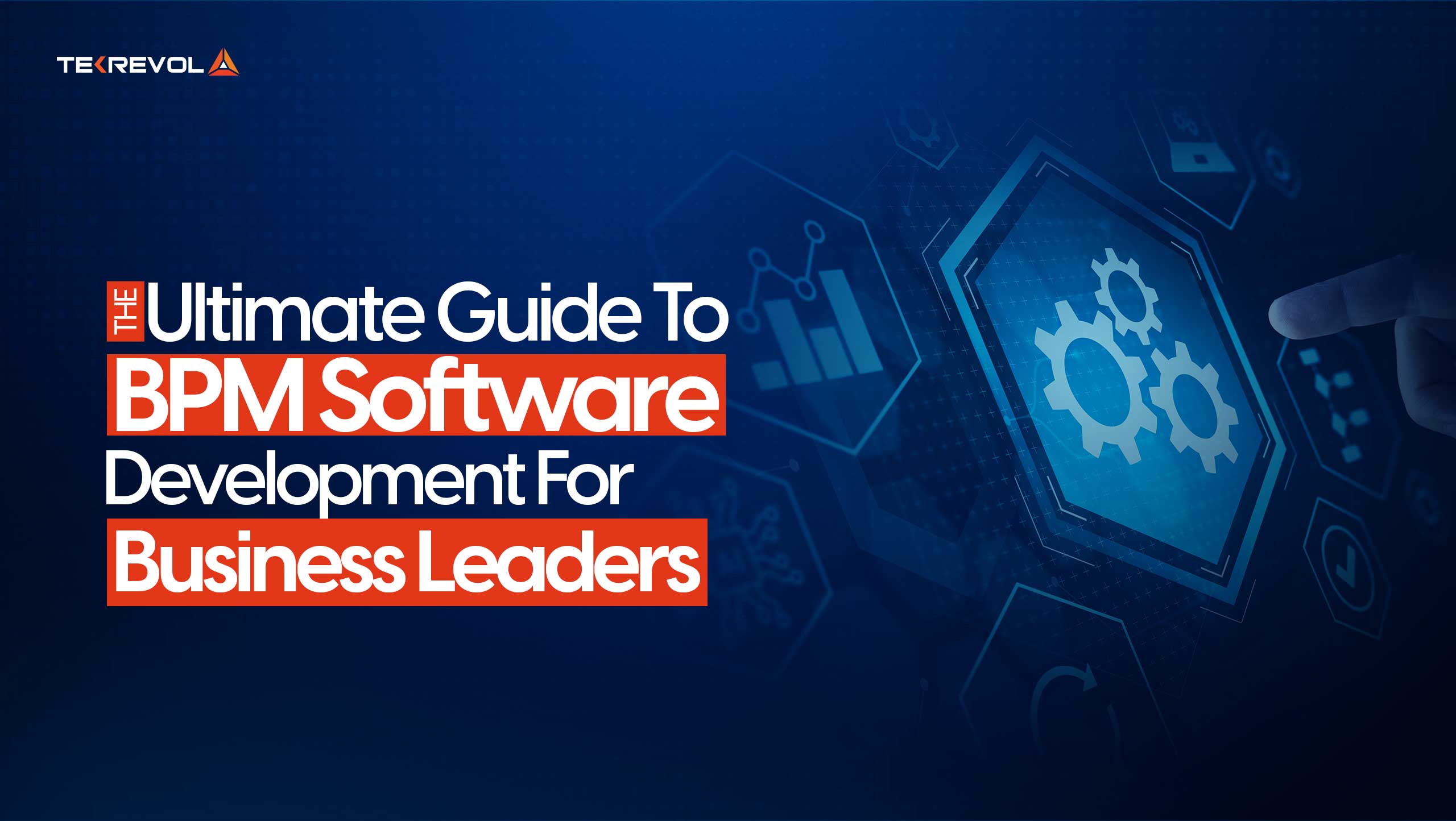 The Ultimate Guide to BPM Software Development for Business Leaders