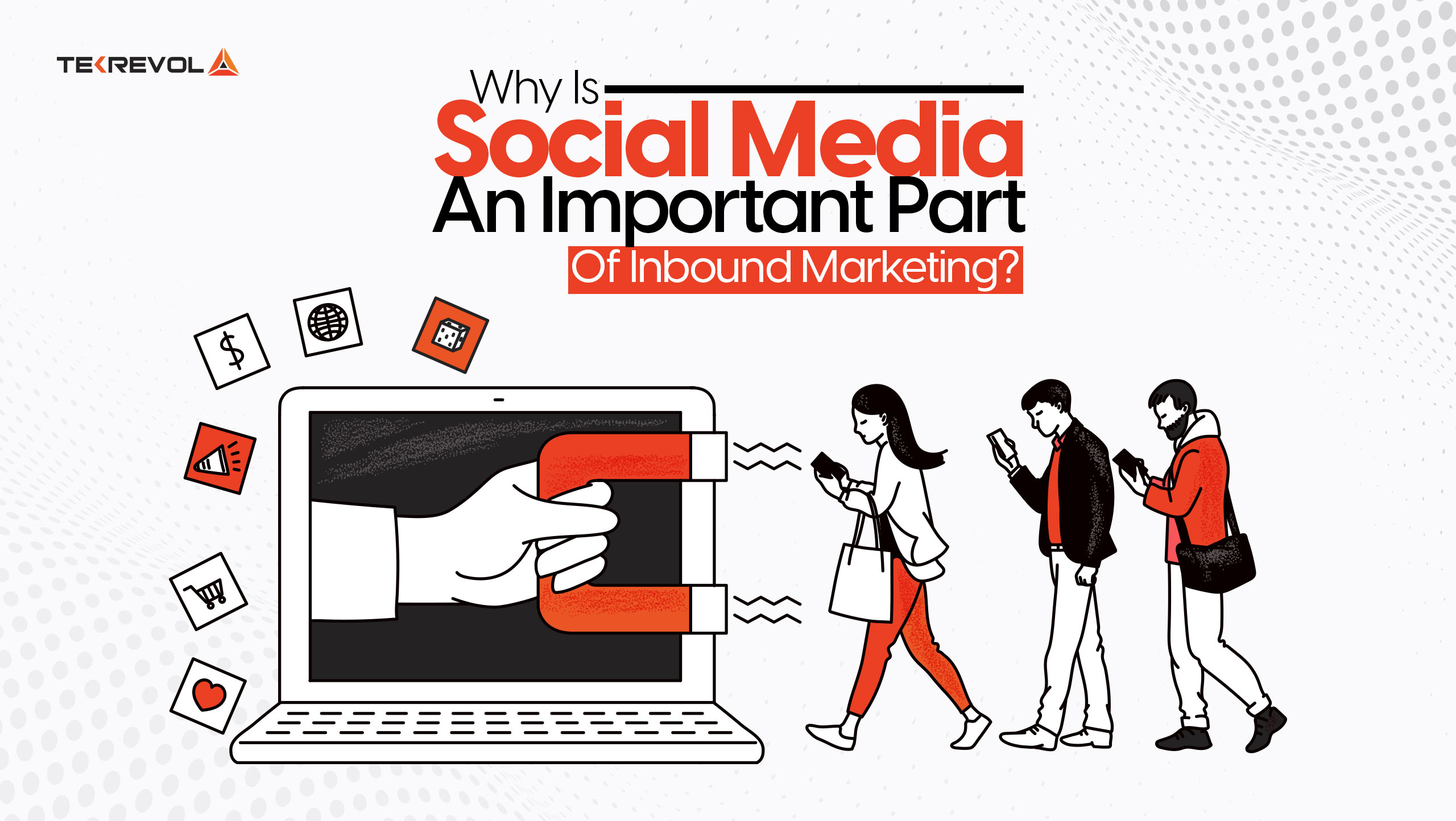 Why Is Social Media An Important Part Of Inbound Marketing?