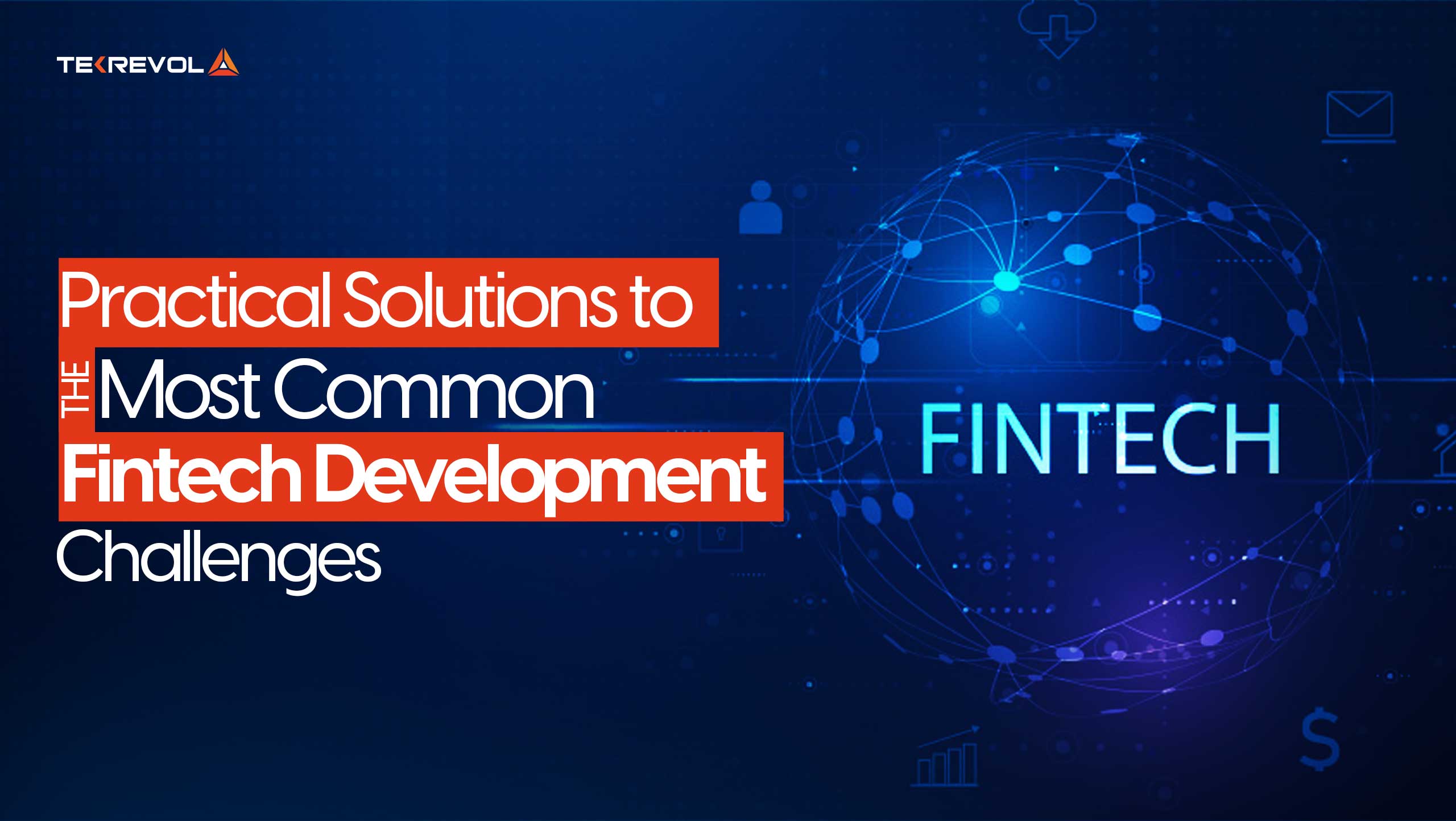 Practical Solutions to the Most Common Fintech Development Challenges