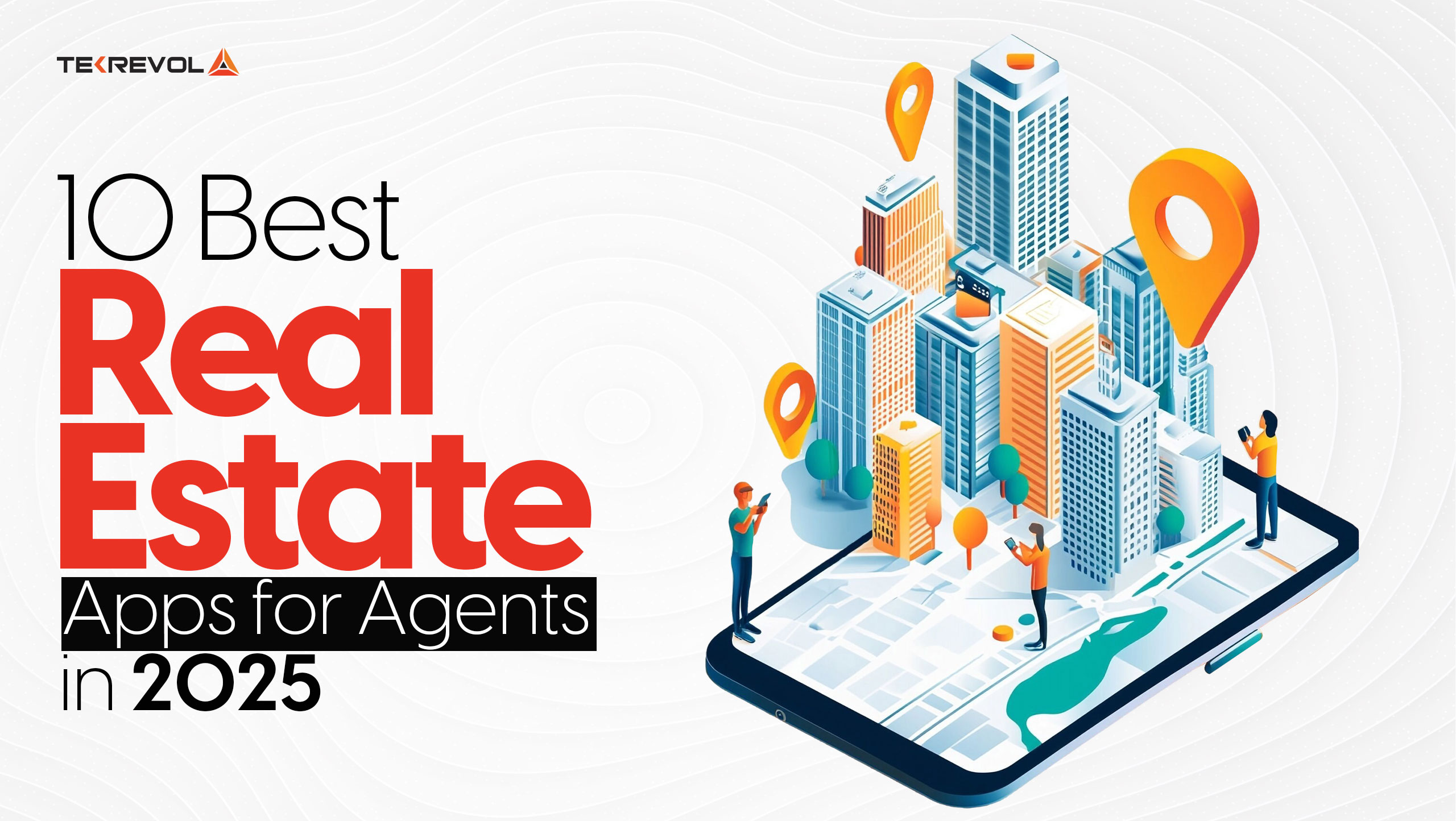 10 Best Real Estate Apps for Agents in 2025