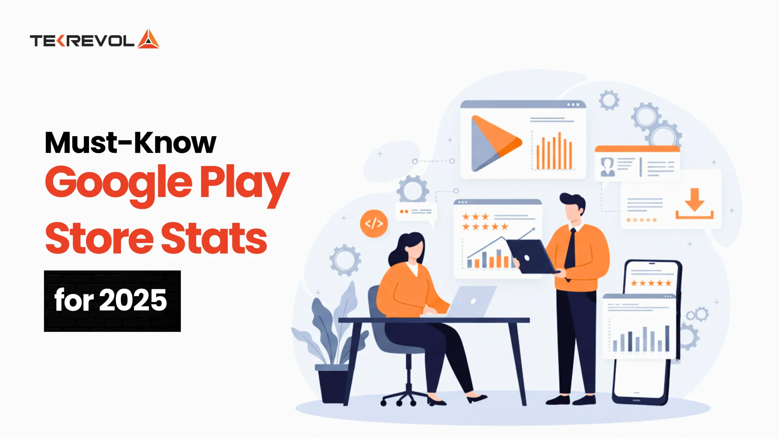 Must-Know Google Play Store Stats for 2025