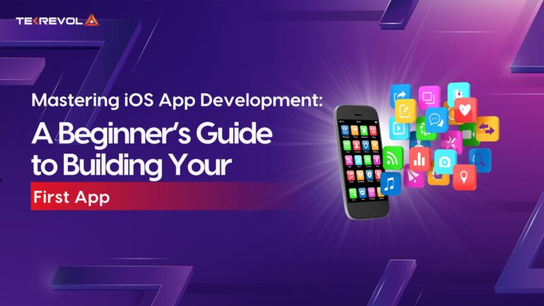 iOS App Development: Beginner’s Guide to Building Your First App