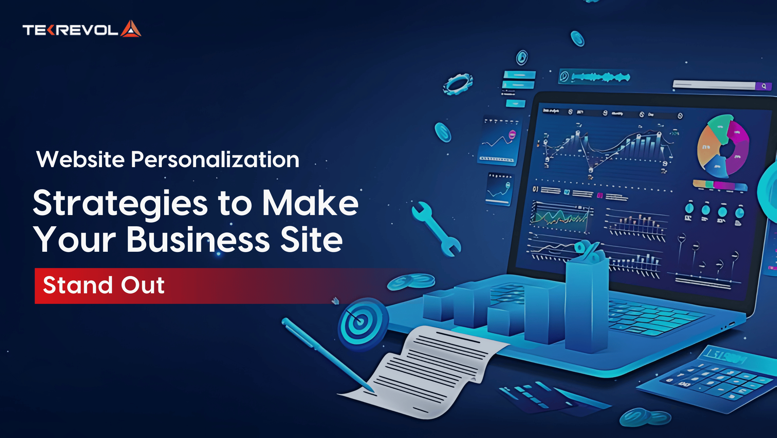 Website Personalization: Strategies to Make Your Business Site Stand Out