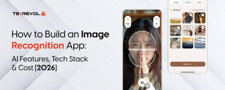 How to Build an Image Recognition App: AI Features, Tech Stack & Cost [2026]