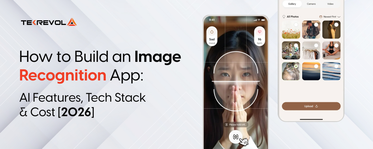 How to Build an Image Recognition App: AI Features, Tech Stack & Cost [2026]