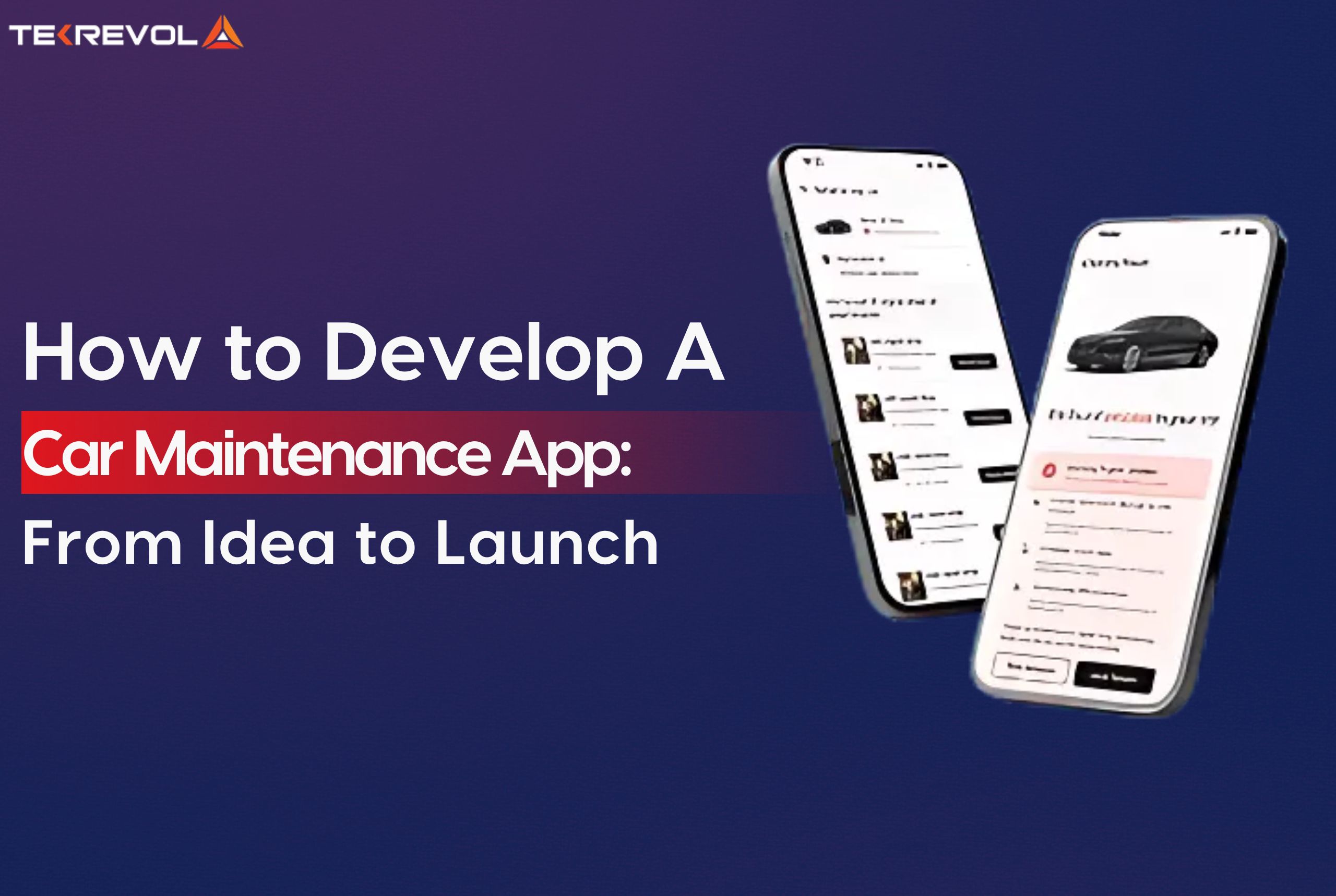 How to Develop a Car Maintenance App in 2025? From Idea to Launch