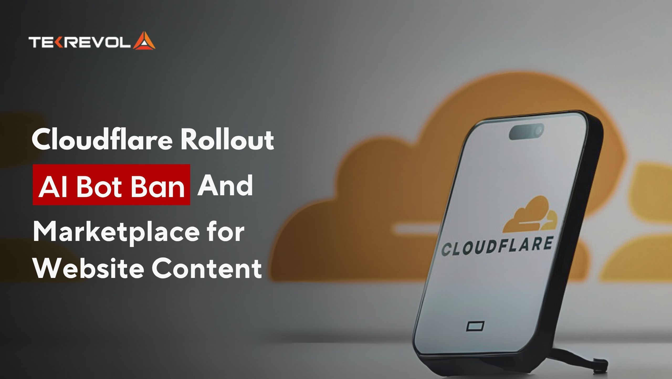 Cloudflare Rolls Out AI Bot Ban and Marketplace for Website Content