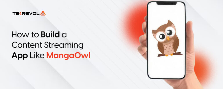 How to Build a Content Streaming App Like MangaOwl [2026 Guide]