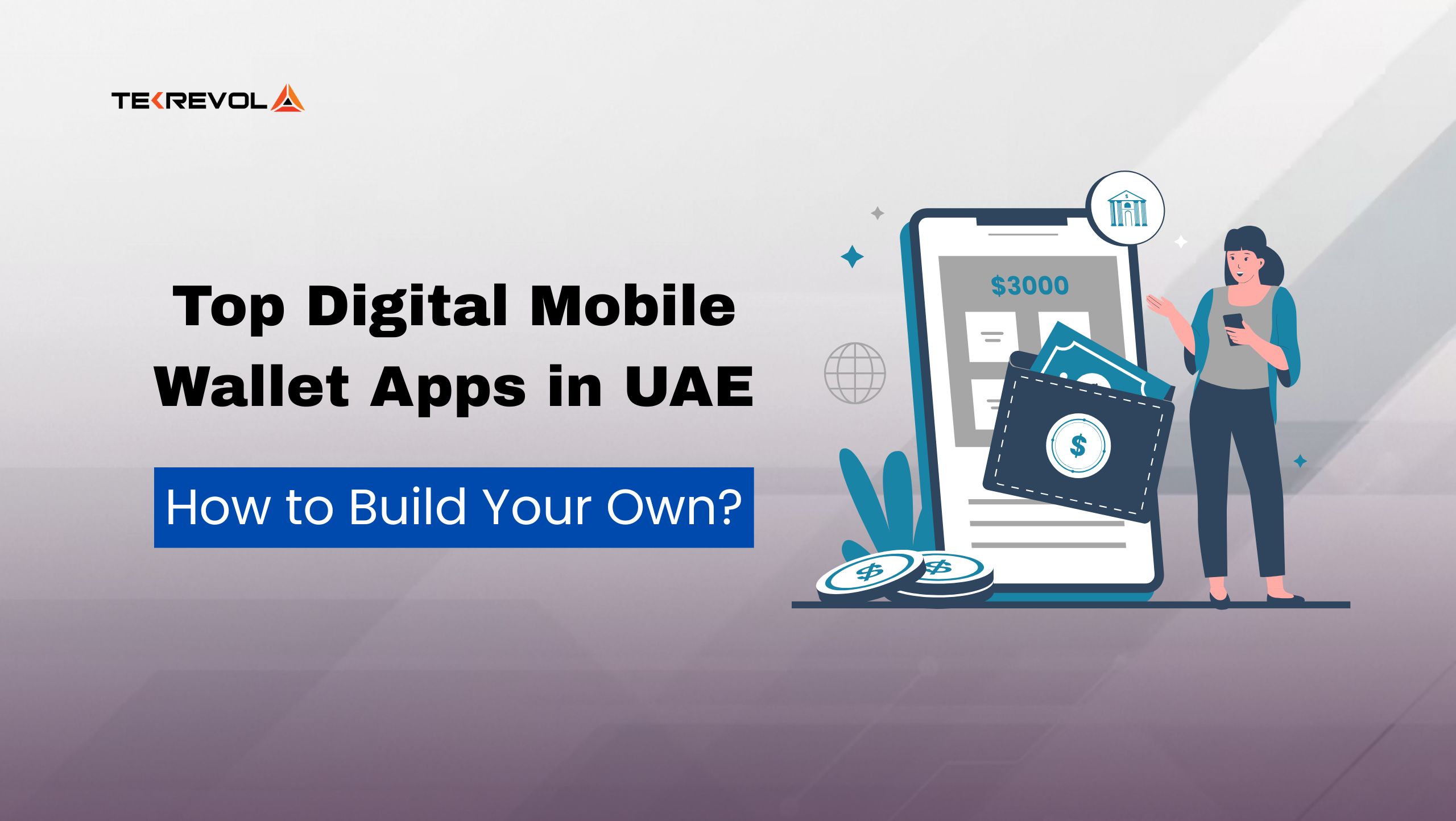 Top Digital Mobile Wallet Apps in UAE: How to Build Your Own