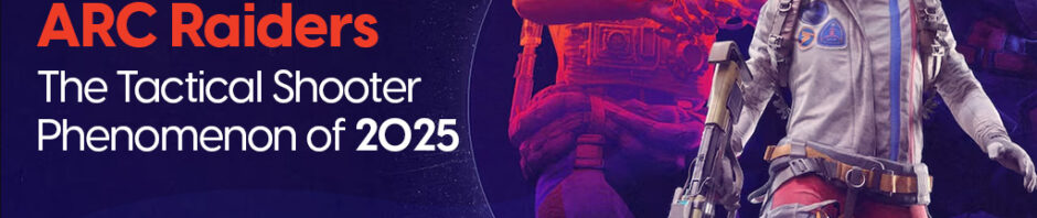 ARC Raiders: The Tactical Shooter Phenomenon of 2025