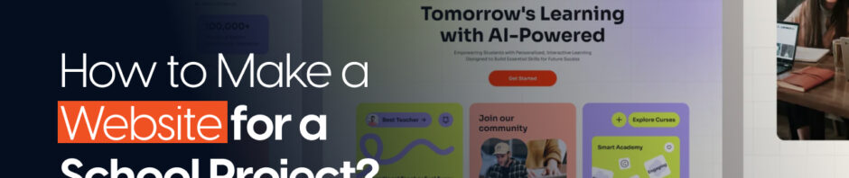 How to Make a Website for a School Project?