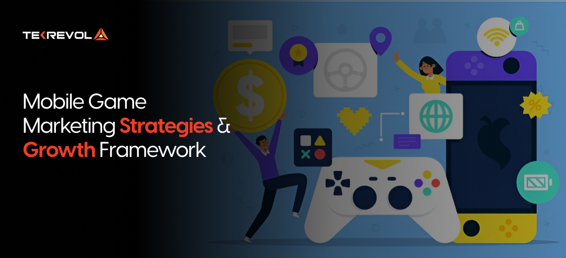 Mobile Game Marketing Strategies & Growth Framework For 2026