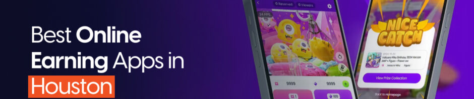 Which App Is Best for Online Earning in Houston?
