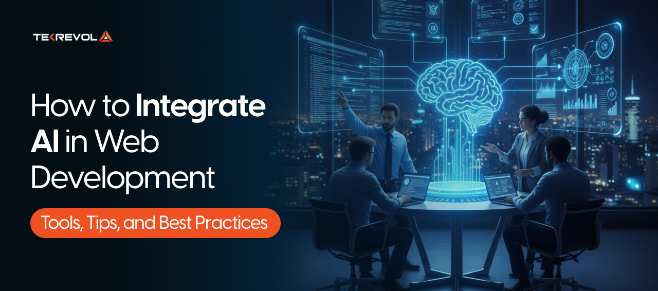 How to Integrate AI in Web Development? Tools, Tips, and Best Practices