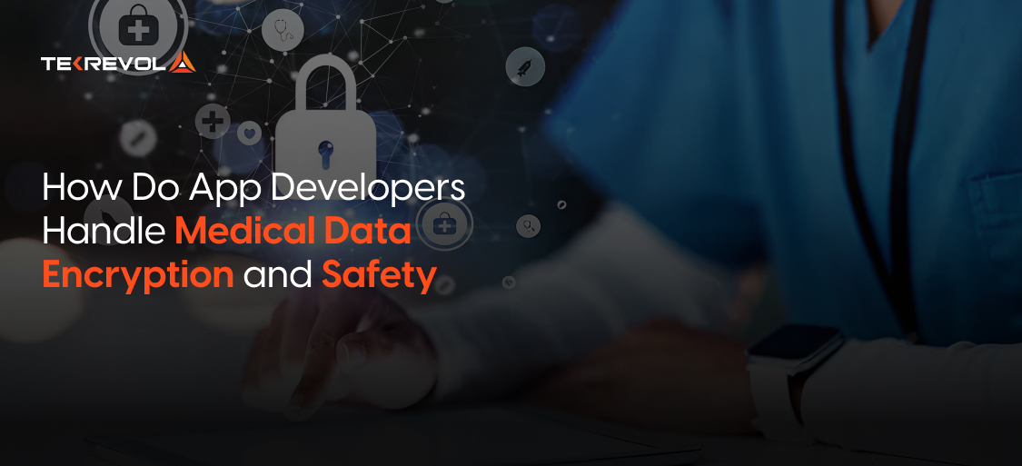 How Do App Developers Handle Medical Data Encryption and Safety