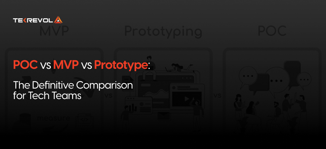 POC vs MVP vs Prototype: The Definitive Comparison for Tech Teams