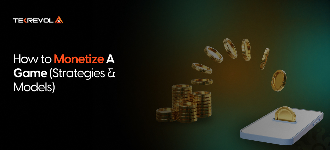 How to Monetize a Game [2026 Strategies & Models]