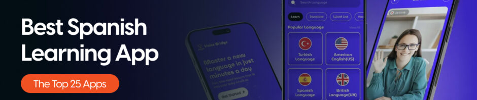 Best Spanish Learning App: The Top 25 Apps