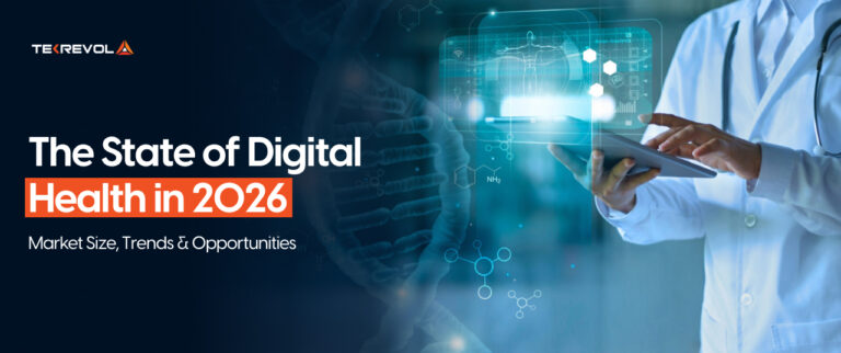 The State of Digital Health in 2026: Market Size, Trends & Opportunities