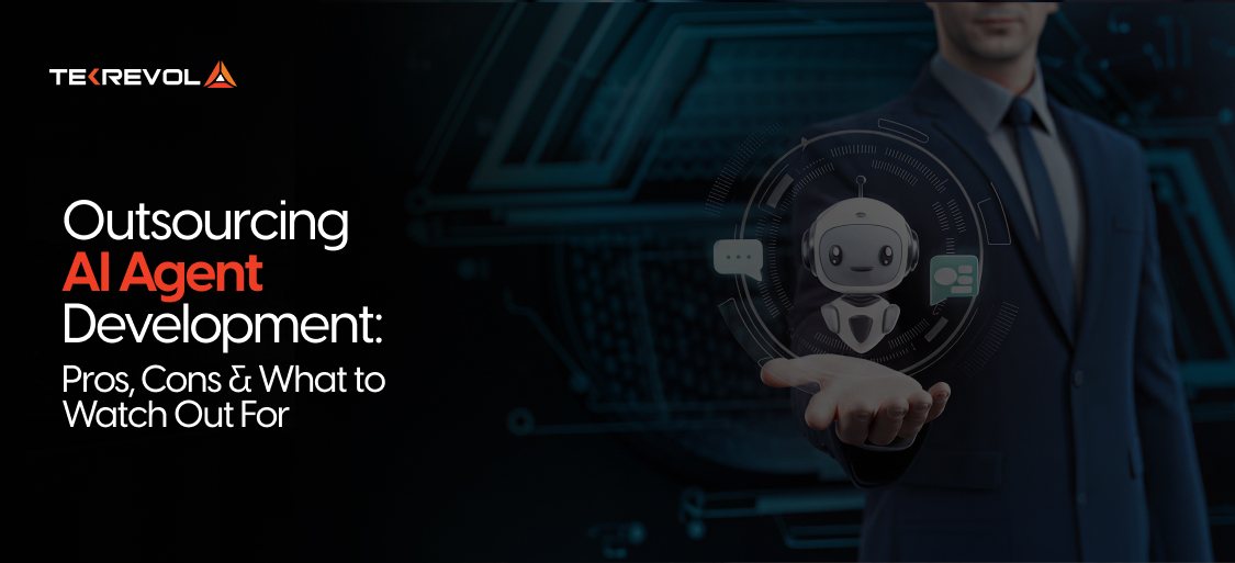 Outsourcing AI Agent Development: Pros, Cons & What to Watch Out For