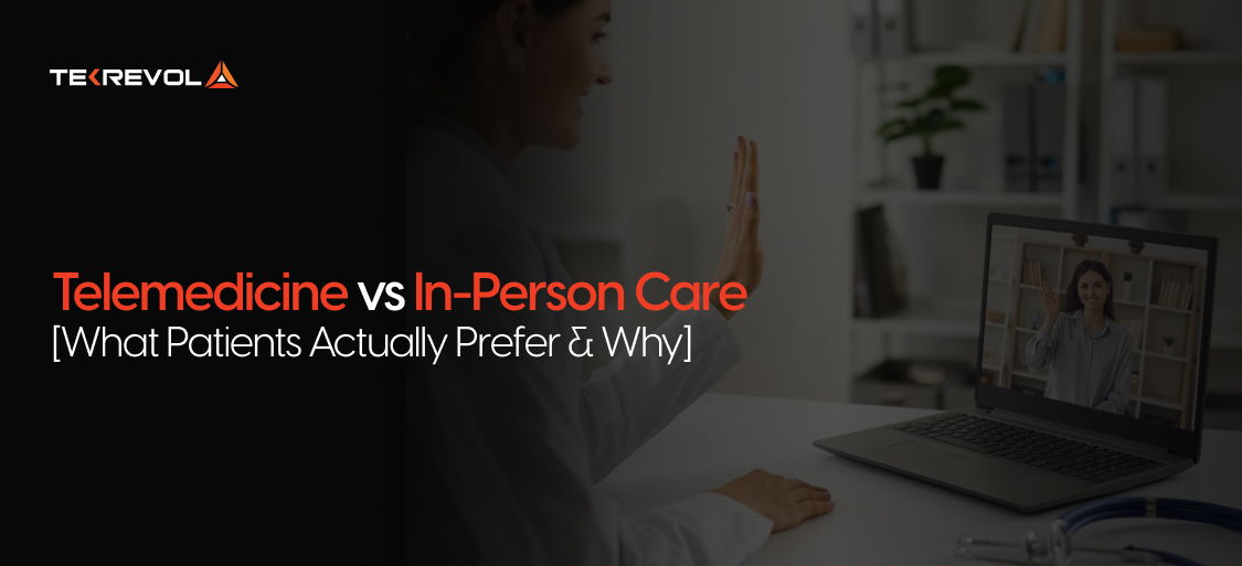 Detailed Comparison of Telemedicine vs In-Person Care [What Patients Actually Prefer & Why]