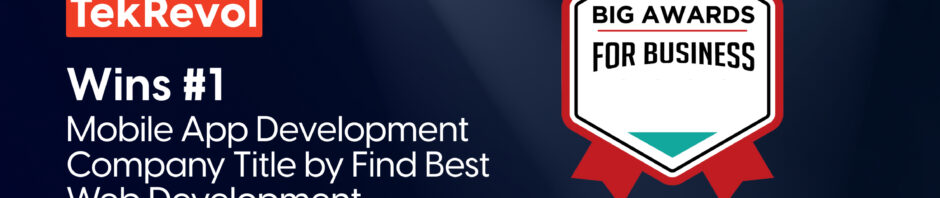 TekRevol wins #1 Mobile App Development Company Title by Find Best Web Development