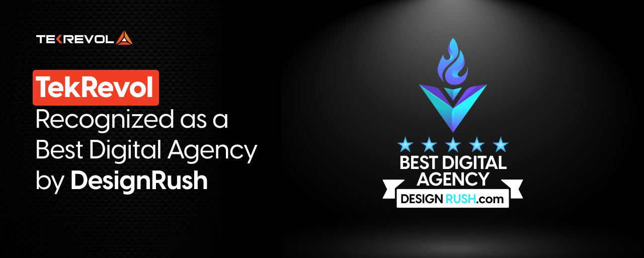TekRevol Recognized as a Best Digital Agency by DesignRush