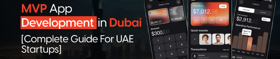 MVP App Development in Dubai [2026 Guide For UAE Startups]