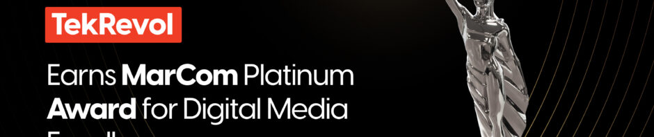 TekRevol Earns MarCom Platinum Award for Digital Media Excellence