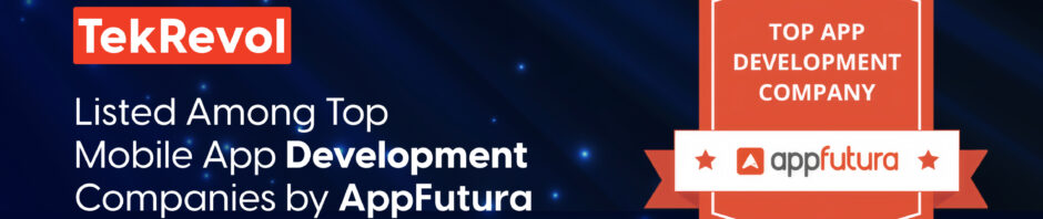 TekRevol Listed Among Top Mobile App Development Companies by AppFutura